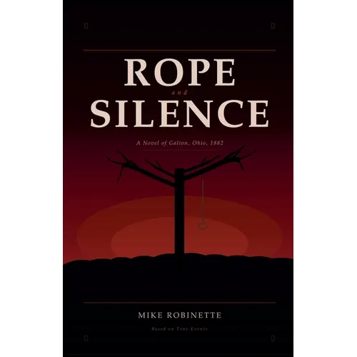 Rope and Silence - Paperback
