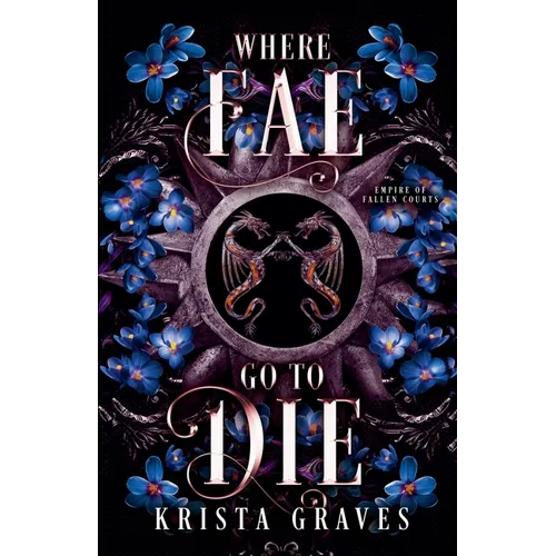 Where Fae Go to Die - Paperback