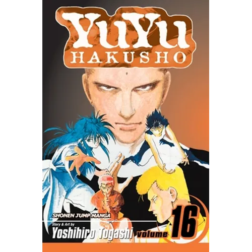 Yuyu Hakusho, Vol. 16: Into the Demon Plane!! - Paperback