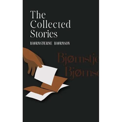The Collected Stories of Bjørnstjerne Bjørnson - Paperback