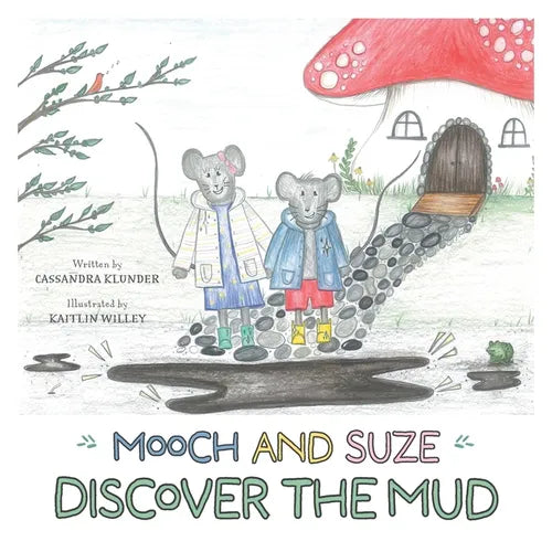 Mooch and Suze Discover the Mud - Paperback