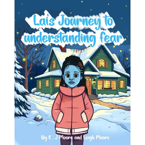 Lai's Journey to Understanding Fear - Paperback