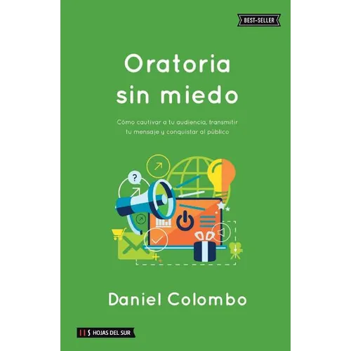 Oratoria sin miedo: Cómo cautivar a tu audiencia, transmitir tu mensaje y conquistar al público - Paperback