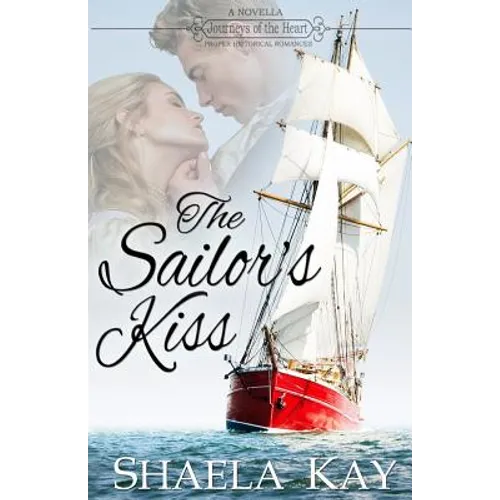 The Sailor's Kiss: A novella - Paperback