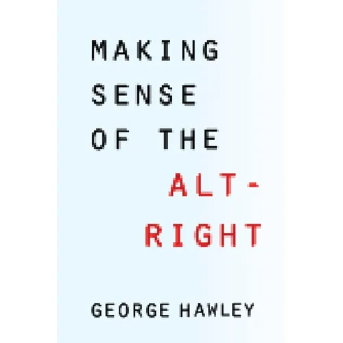 Making Sense of the Alt-Right - Paperback