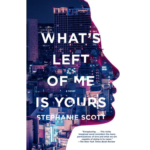 What's Left of Me Is Yours - Paperback