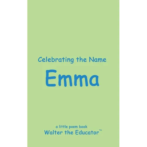 Celebrating the Name Emma - Paperback