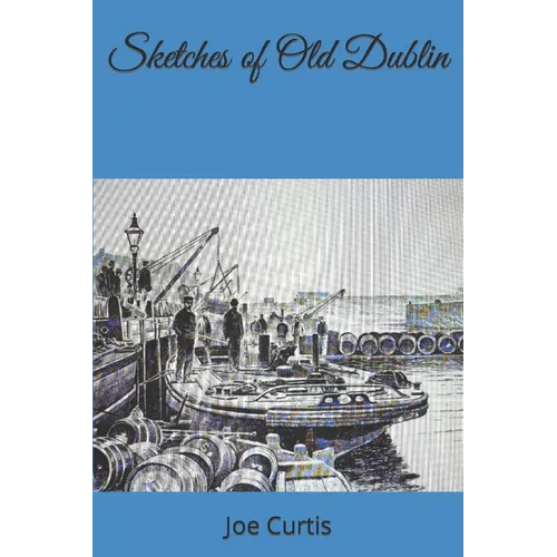 Sketches of Old Dublin - Paperback
