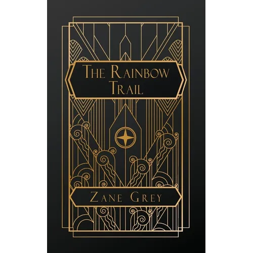 The Rainbow Trail - Paperback