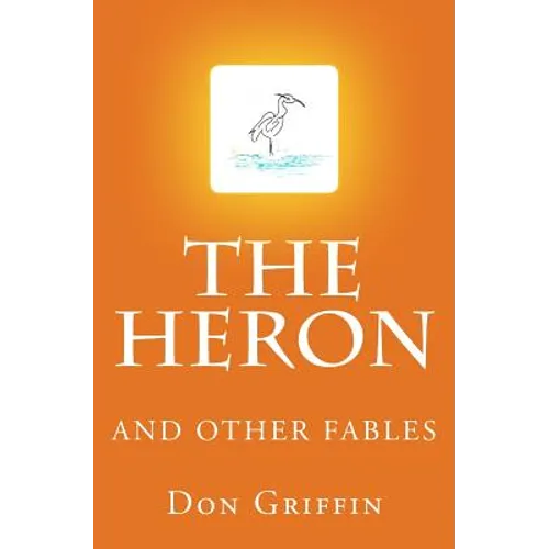 The Heron and other Fables - Paperback
