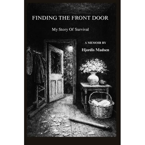 Finding The Front Door: My Story Of Survival - Paperback