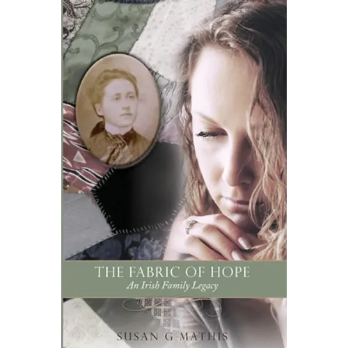 The Fabric of Hope: An Irish Family Legacy - Paperback