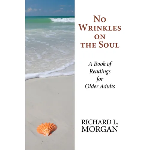 No Wrinkles on the Soul: A Book of Readings for Older Adults - Paperback