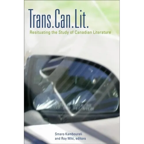 Trans.Can.Lit: Resituating the Study of Canadian Literature - Paperback