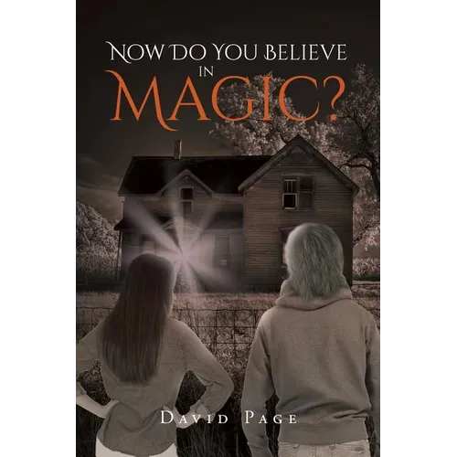Now Do You Believe in Magic? - Paperback