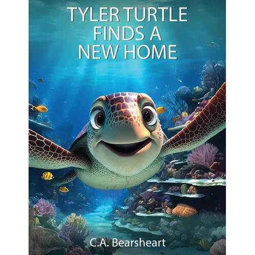 Tyler Turtle Finds a New Home - Paperback