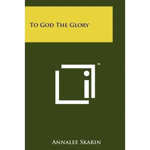 To God The Glory - Paperback