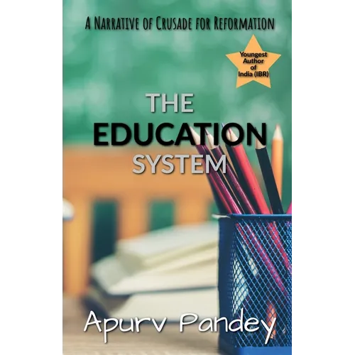 Achieving Educational Justice: A Narrative of Crusade for Reformation - Paperback