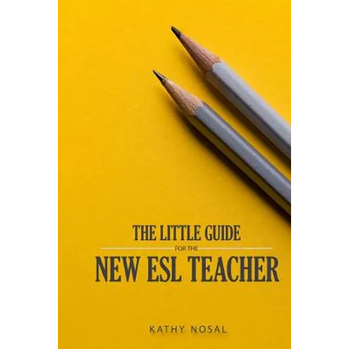 The Little Guide for the New ESL Teacher - Paperback