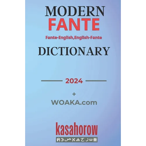 Modern Fante Dictionary: Fante Pronunciations in Akan-English & English-Akan - Paperback