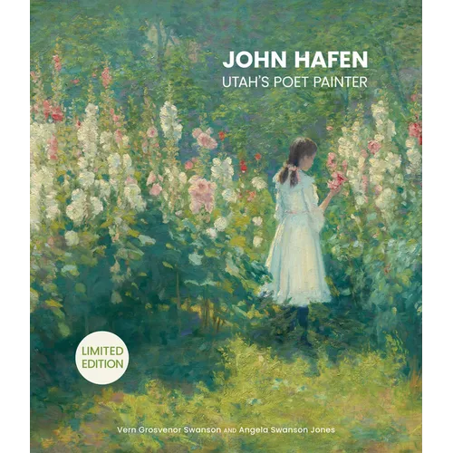 John Hafen: Utah's Poet Painter - Hardcover
