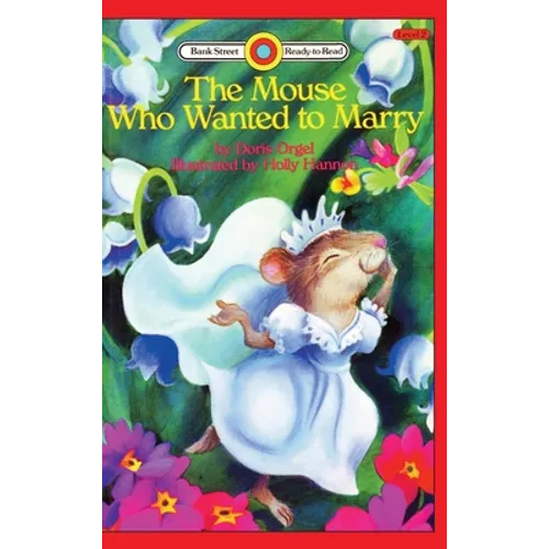 The Mouse Who Wanted to Marry: Level 2 - Hardcover