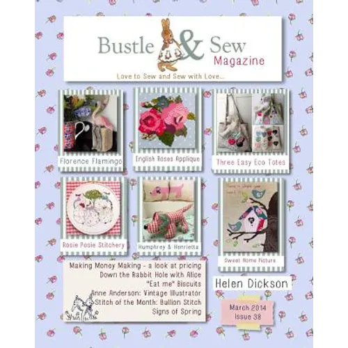Bustle & Sew Magazine March 2014: Issue 38 - Paperback