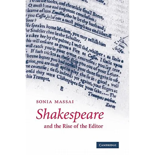 Shakespeare and the Rise of the Editor - Paperback