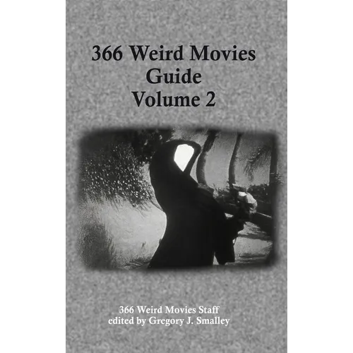 366 Weird Movies Guide Volume 2 - Hardcover