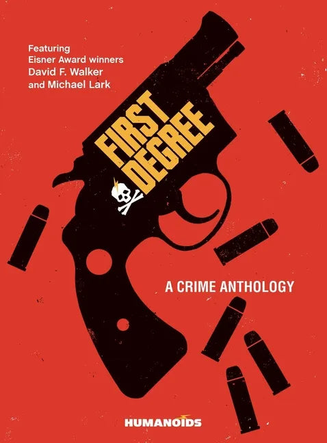 First Degree: A Crime Anthology - Hardcover