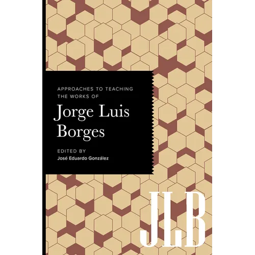 Approaches to Teaching the Works of Jorge Luis Borges - Paperback