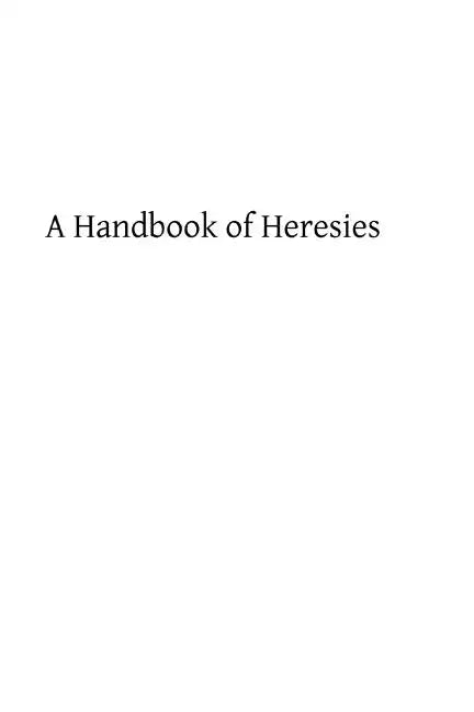 A Handbook of Heresies - Paperback
