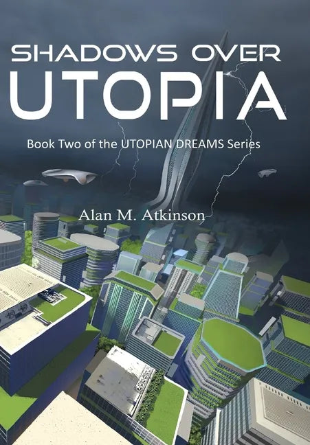Shadows Over Utopia - Hardcover