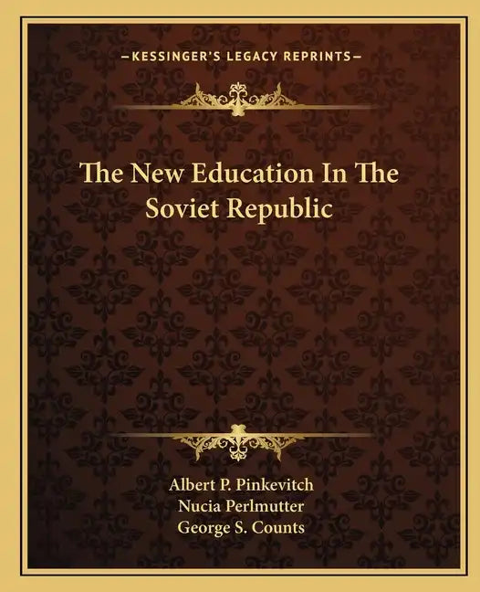 The New Education in the Soviet Republic - Paperback