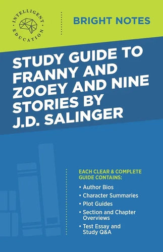 Study Guide to Franny and Zooey and Nine Stories by J.D. Salinger - Paperback