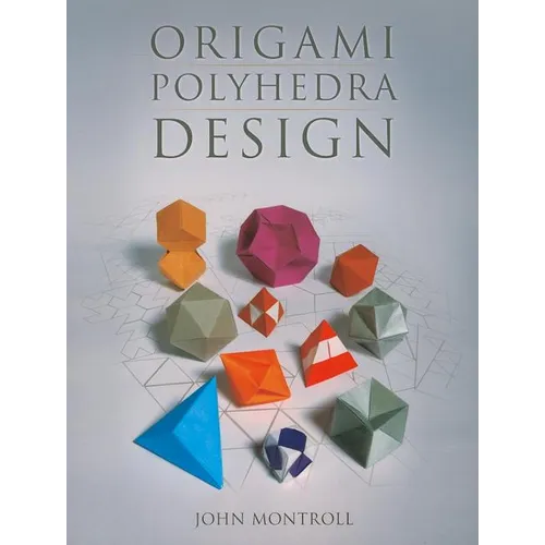 Origami Polyhedra Design - Paperback