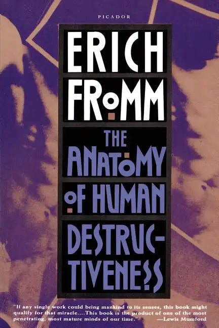 The Anatomy of Human Destructiveness - Paperback