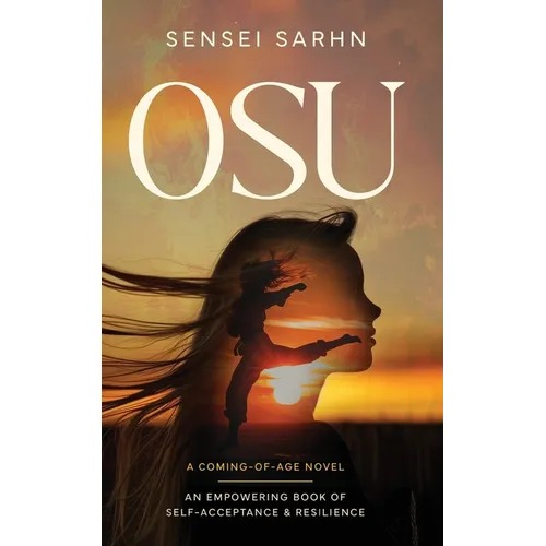 Osu: A Coming of Age Novel - An Empowering Book of Self-Acceptance and Resilience - Paperback