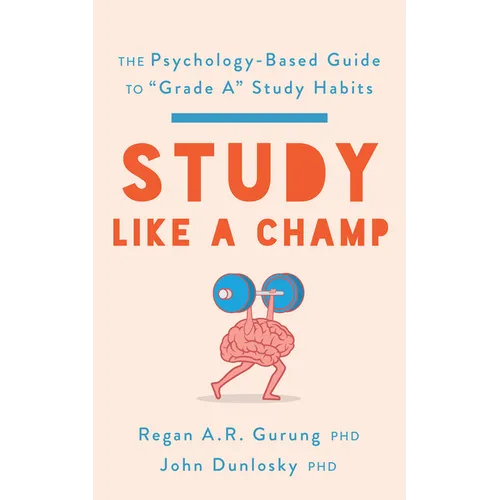 Study Like a Champ: The Psychology-Based Guide to 