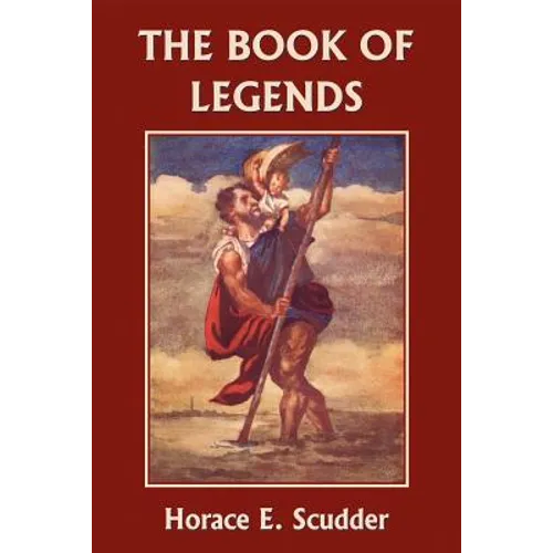 The Book of Legends (Yesterday's Classics) - Paperback