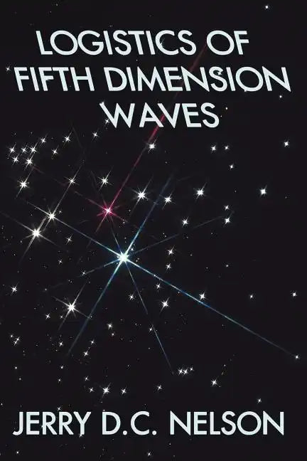 Logistics of Fifth Dimension Waves - Paperback