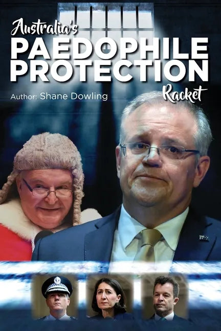 Australia's Paedophile Protection Racket - Paperback