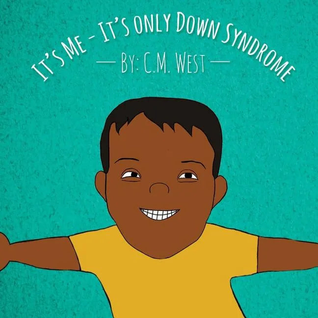 It's Me - It's Only Down Syndrome (Male Version) - Paperback