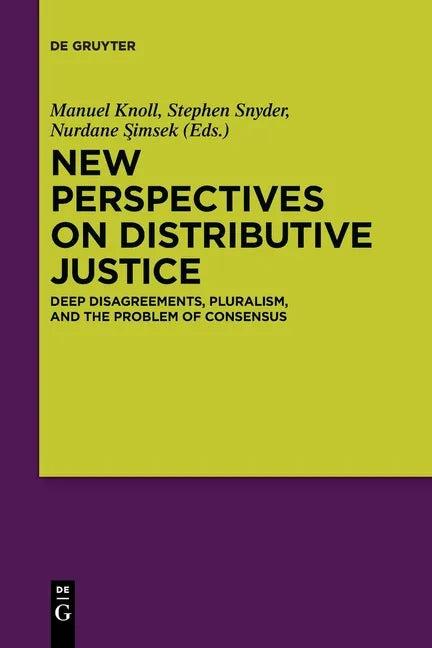 New Perspectives on Distributive Justice: Deep Disagreements, Pluralism, and the Problem of Consensus - Paperback