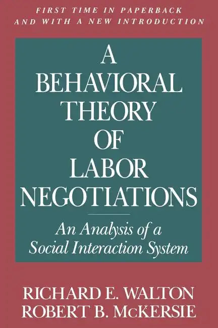 A Behavioral Theory of Labor Negotiations: The Ottoman Route to State Centralization - Paperback