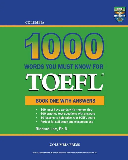 Columbia 1000 Words You Must Know for TOEFL: Book One with Answers - Paperback