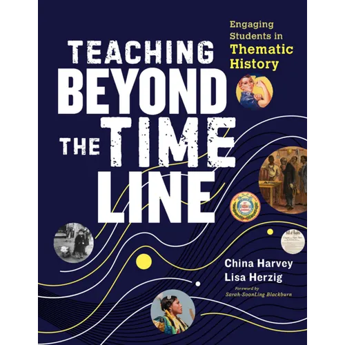 Teaching Beyond the Timeline: Engaging Students in Thematic History - Paperback