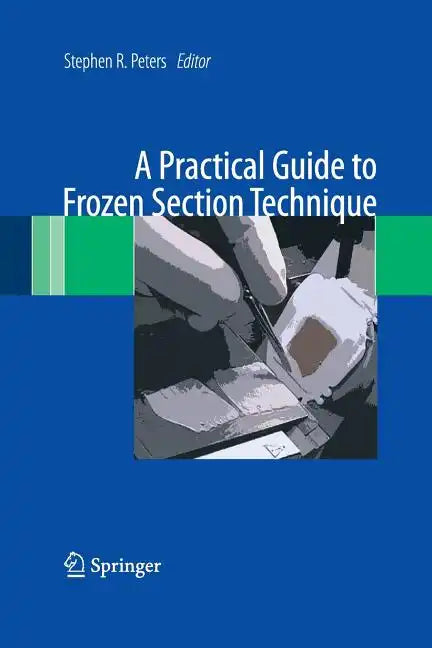 A Practical Guide to Frozen Section Technique - Paperback