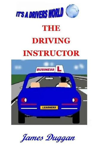 The Driving Instructor Business: How to run a driving school - Paperback