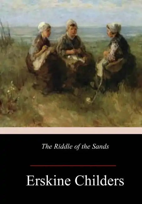 The Riddle of the Sands - Paperback